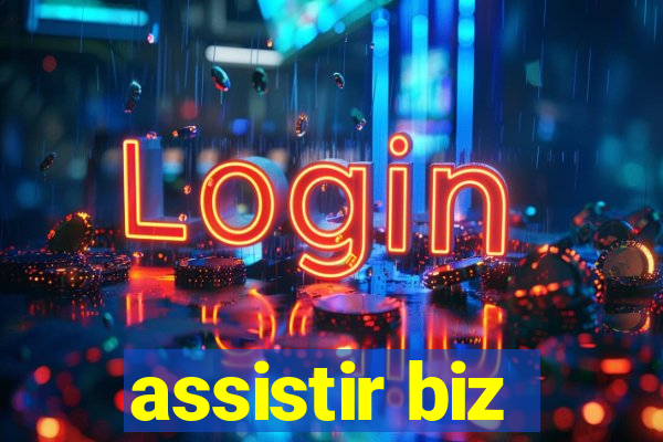 assistir biz